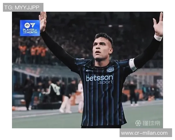 国米表现卓越队长劳塔罗引领球队统治全场比赛